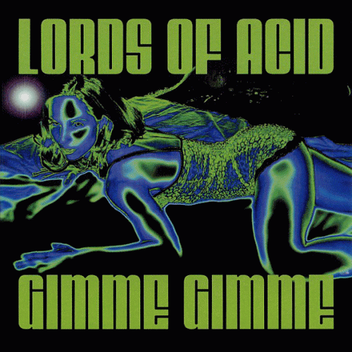 Lords Of Acid : Gimme Gimme